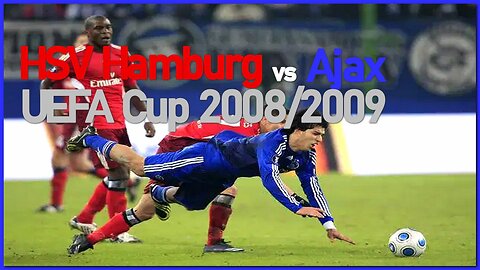 Hamburg vs Ajax (UEFA Cup 2008/2009)