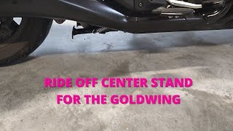 RIDE OFF CENTER STAND FOR THE GOLDWING