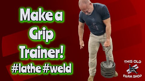 BEST Grip Trainer - MUST SEE - Weight Lifting - DIY #machining #lathe #welding #strength