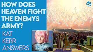 Kat Kerr: How Does Heaven Fight the Enemy's Army? | Dec 30 2020