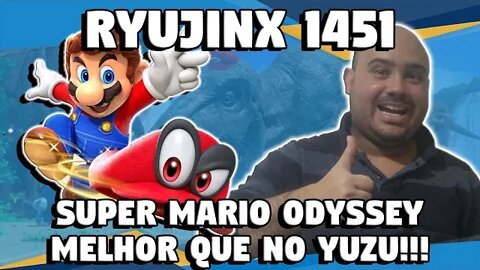 Ryujinx 1451: SUPER MARIO ODYSSEY - Melhor que no YUZU!