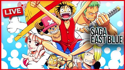 🔴LIVE | ONE PIECE (SAGA EAST BLUE) - RESUMO DOS EPISÓDIOS