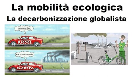 La mobilità ecologica: la decarbonizzazione globalista