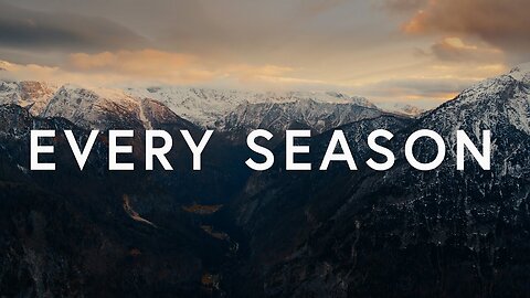 Canyon Hills Worship - Every Season (Lyrics)