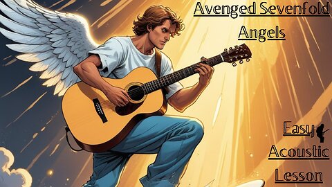 Acoustic Lesson - Avenged Sevenfold : Angels - DGCFAD Guitar