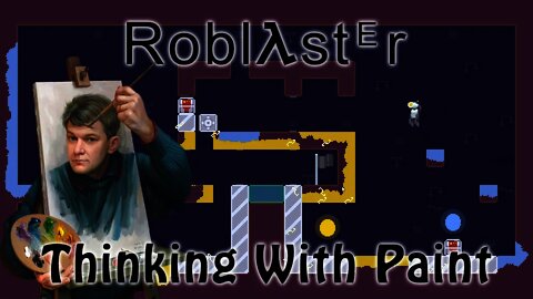 Roblaster - Thinking With Paint