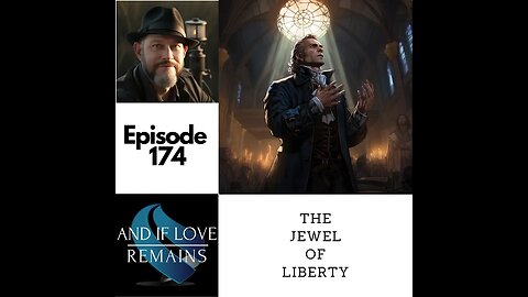 Episode 174 -The Jewel Of Liberty