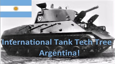 War Thunder International Tank Tech Tree - Argentina!