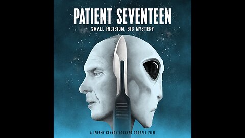 Patient 17 - Trailer