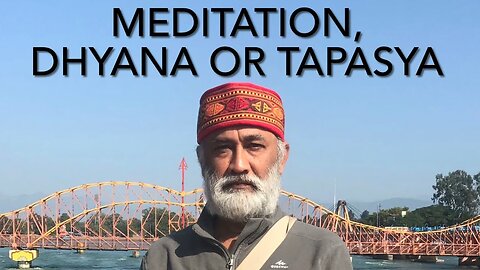 MEDITATION, DHYANA OR TAPASYA - Clarity