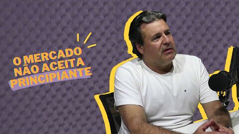 O mercado NÃO aceita PRINCIPIANTE!