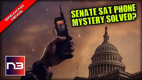 Here’s The CHILLING Reason The Senate Was Just Issued Satellite Phones and it's Not Good At All