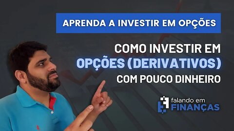 COMO INVESTIR EM OPÇÕES COM POUCO DINHEIRO ‼️