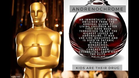 Adrenochrome Oscars !! Plus Plus... ++