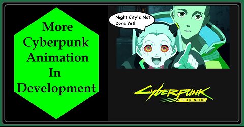 Cyberpunk Will Be Returning to Animation