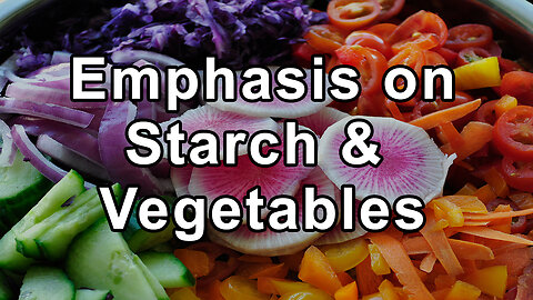 Explanation of the McDougal Diet's Emphasis on Starch, Vegetables, and Fruits; Exclusion of Animal