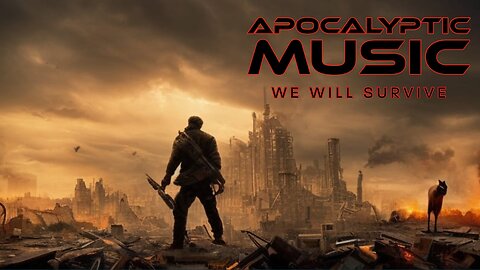 Music for the Apocalypse- Dark Apocalyptic Electronic Mix