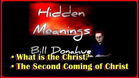 👀📢• Hidden Meanings: Ep. #119: 'What is the Christ' & Ep. #214: '2nd coming of Christ' • 🕞1h 27m