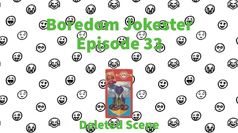 Boredom Jokester - Episode 33 - A Day at the Beach - Deleted Scene