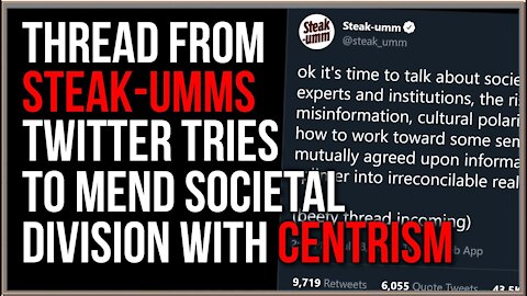 Steak-Umms Tweets Shock Thread Predicting Societal Collapse, Urge Centrism Before It's Too Late