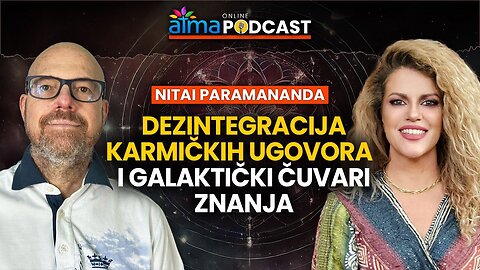 DEZINTEGRACIJA KARMIČKIH UGOVORA & GALAKTIČKI ČUVARI ZNANJA ⁄ NITAI PARAMANANDA PODCAST