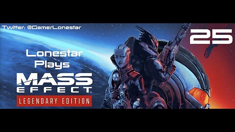 Mass Effect Legendary Edition Episode 025 - Don't Shoot the Monkeys!