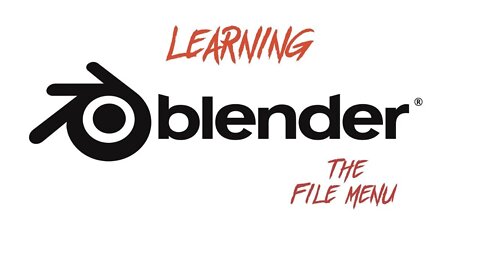 Learning Blender Thoroughly: File Menu hotkeys and shortcuts