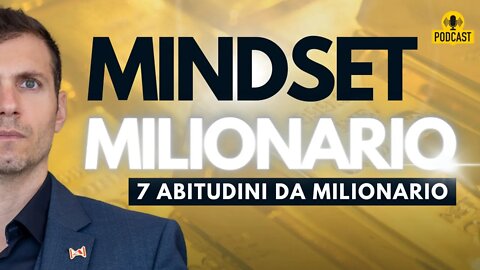 Mindset Milionaro: Le 7 Abitudini Delle Persone Di Grande Successo