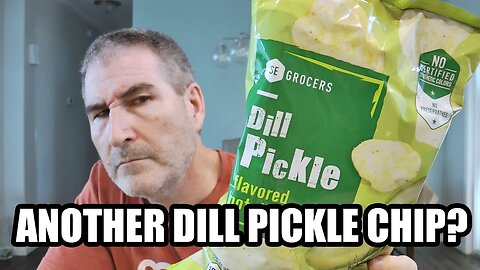 MORE DILL! SE Grocers Dill Pickle Potato Chips Review 😮