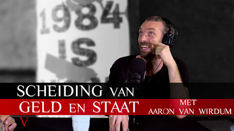 Aaron van Wirdum: Scheiding van geld en staat | #67 | V for Valentine