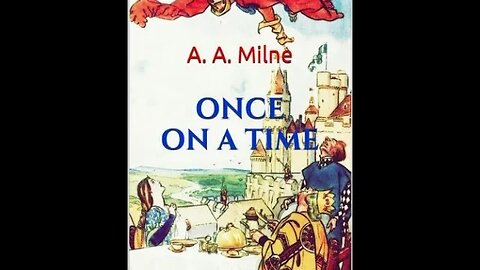 Once on a Time by A. A. Milne - Audiobook