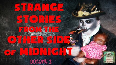 Strange Stories from the Other Side of Midnight | Volume 2 | Supernatural StoryTime E167