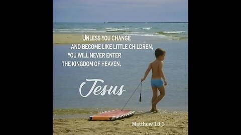 (Series For Men: Lesson #140) How To Connect With Your Inner Child - Matthew 18:3. Hell otherwise!