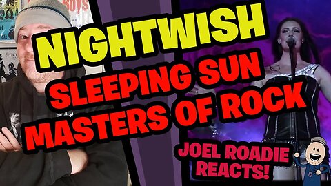 Nightwish | Sleeping Sun (Vizovice Masters of Rock) - Roadie Reacts