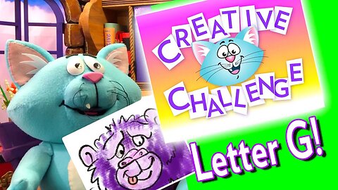 Learn to Draw using the letter G with the Sauerpuss and Friends puppets and our Creative Challenge!