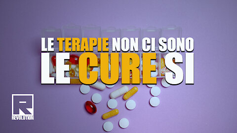 LE TERAPIE NON CI SONO, LE CURE SI.