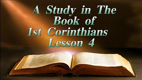 A Study in the Book of 1st Corinthians Lesson 4 on Down to Earth by Heavenly Minded Podcast