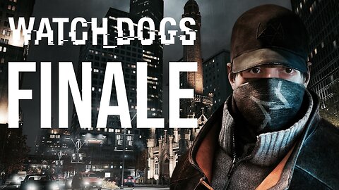 Hacking Like My Life Depends On It FINALE (Watch Dogs)