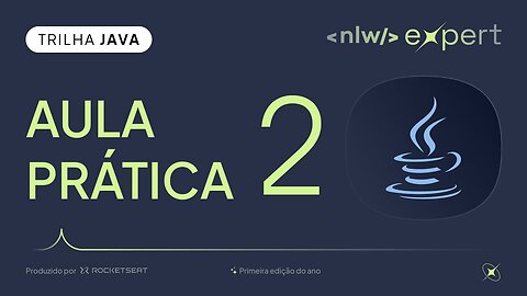 Trilha Java: Aula 02 - NLW Expert