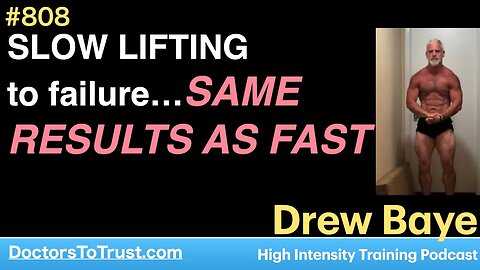 DREW BAYE 9 | SLOW LIFTING to failure…SAME RESULTS AS FAST