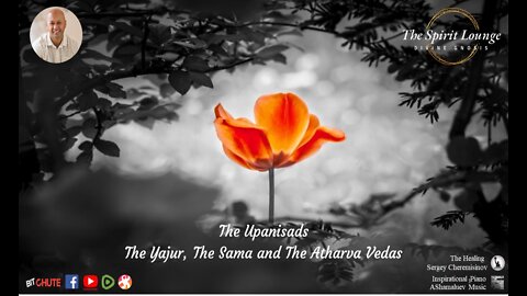 The Upanisads – The Yajur, The Sama and the Tharva Vedas