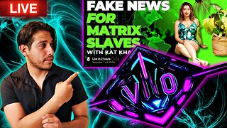 V.O Invades Kat Khatibi's Stream!! Fake News for Matrix Slaves!!