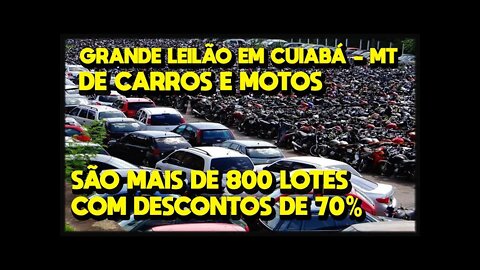 LEILÃO DE CARROS E MOTOS EM CUIABÁ - MT COM LANCES INICIAIS DE R$ 200,00 *você ainda pode visitar*