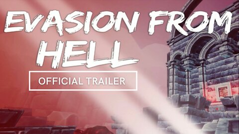 Evasion From Hell Official Trailer