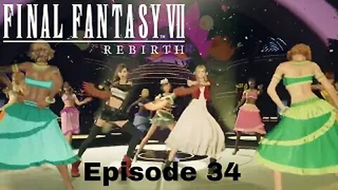 FINAL FANTASY VII REBIRTH Episode 34 Golden Saucer