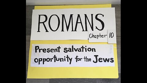 Romans Chapter 10 The present salvation for the Jews - Marianne Manley