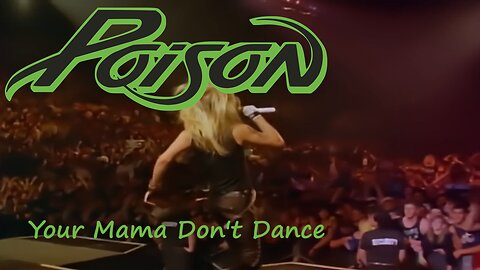 Poison - Your Mama Don't Dance (Live) (Official Music Video)