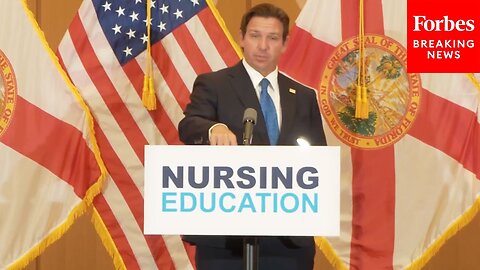 JUST IN: Florida Gov. Ron DeSantis Highlights Investments In Nursing Education