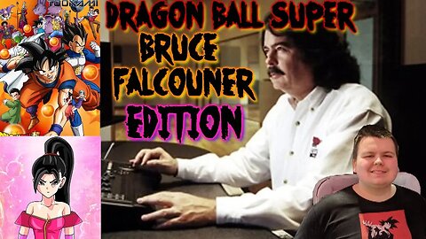 Dragon ball super Bruce Falcouner Edition