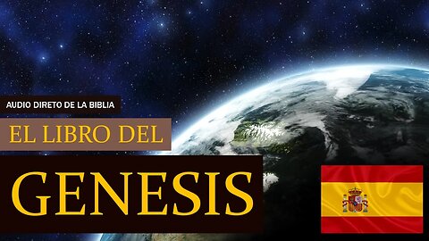 BIBLIA EM ESPANHOL | GÉNESIS | AUDIO COMPLETO - BIBLIA EN ESPAÑOL GÉNESIS #aprendendoespanhol